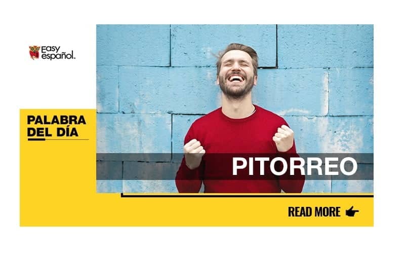 La palabra del día: Pitorreo - Easy Español