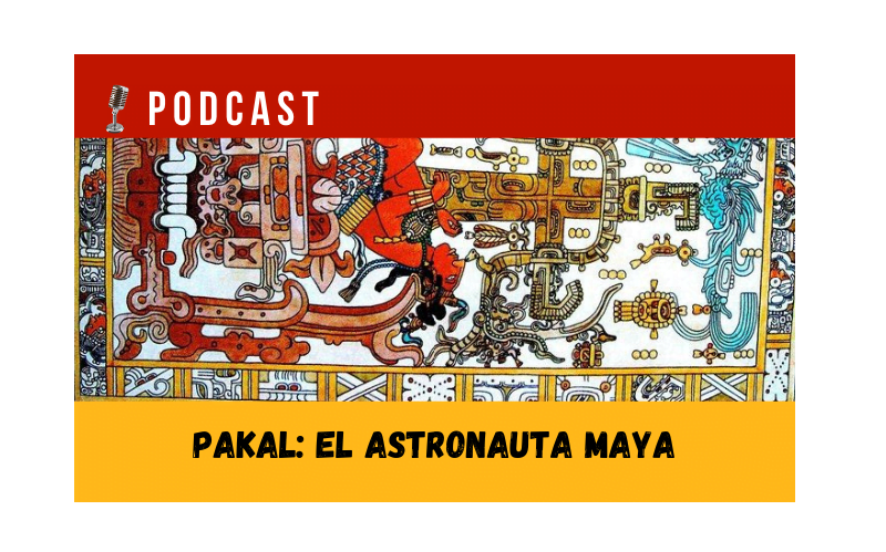 Easy Podcast - Pakal, el astronauta maya - Easy Español