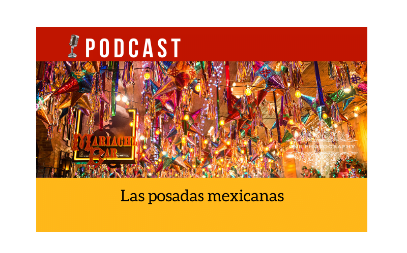 Easy Podcast: Las posadas mexicanas - Easy Español