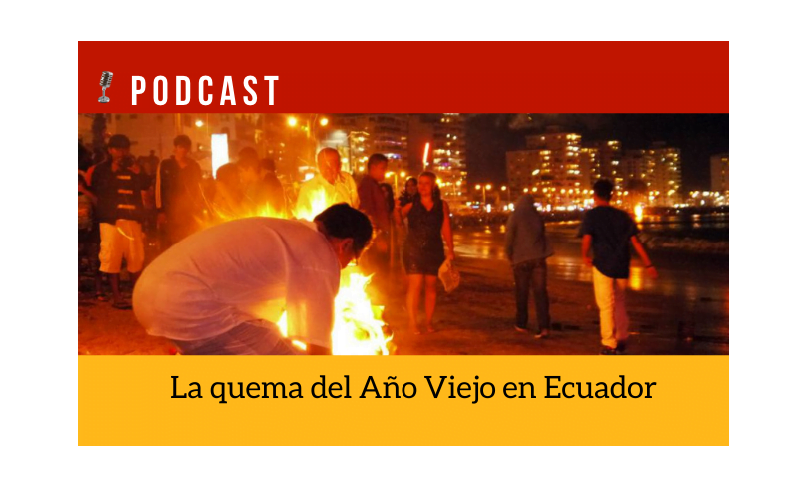Easy Podcast: La quema del Año Viejo en Ecuador - Easy Español