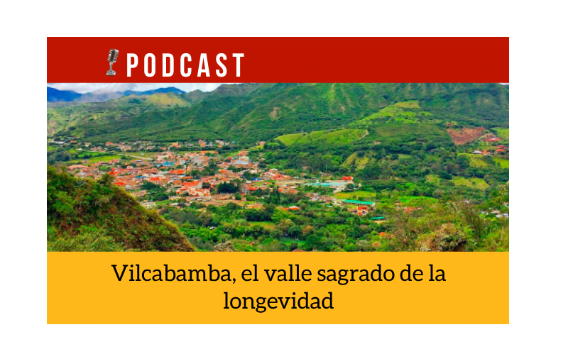 Vilcabamba, el valle sagrado de la longevidad - Easy Español