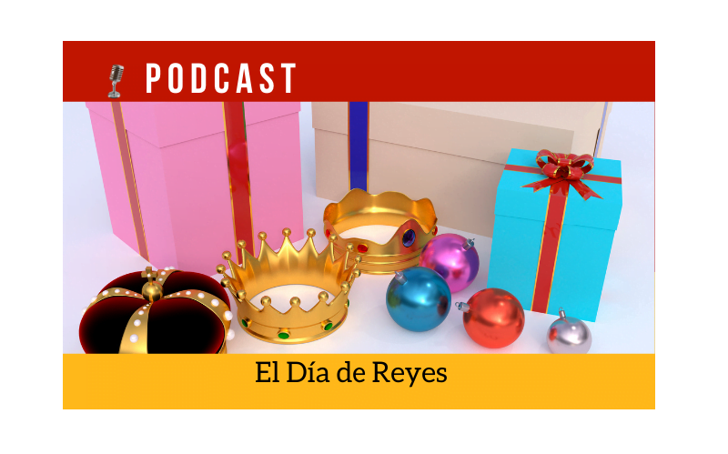 Easy Podcast: El Día de Reyes - Easy Español