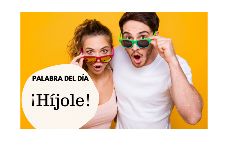 La palabra del día: Híjole - Easy Español